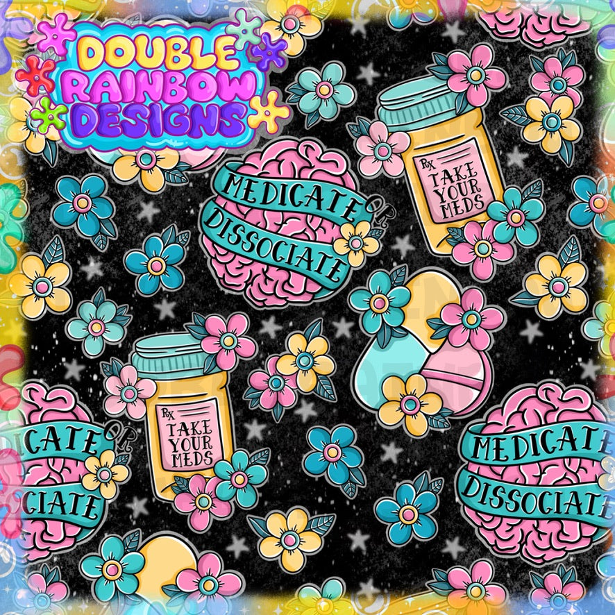 medicate or dissociate