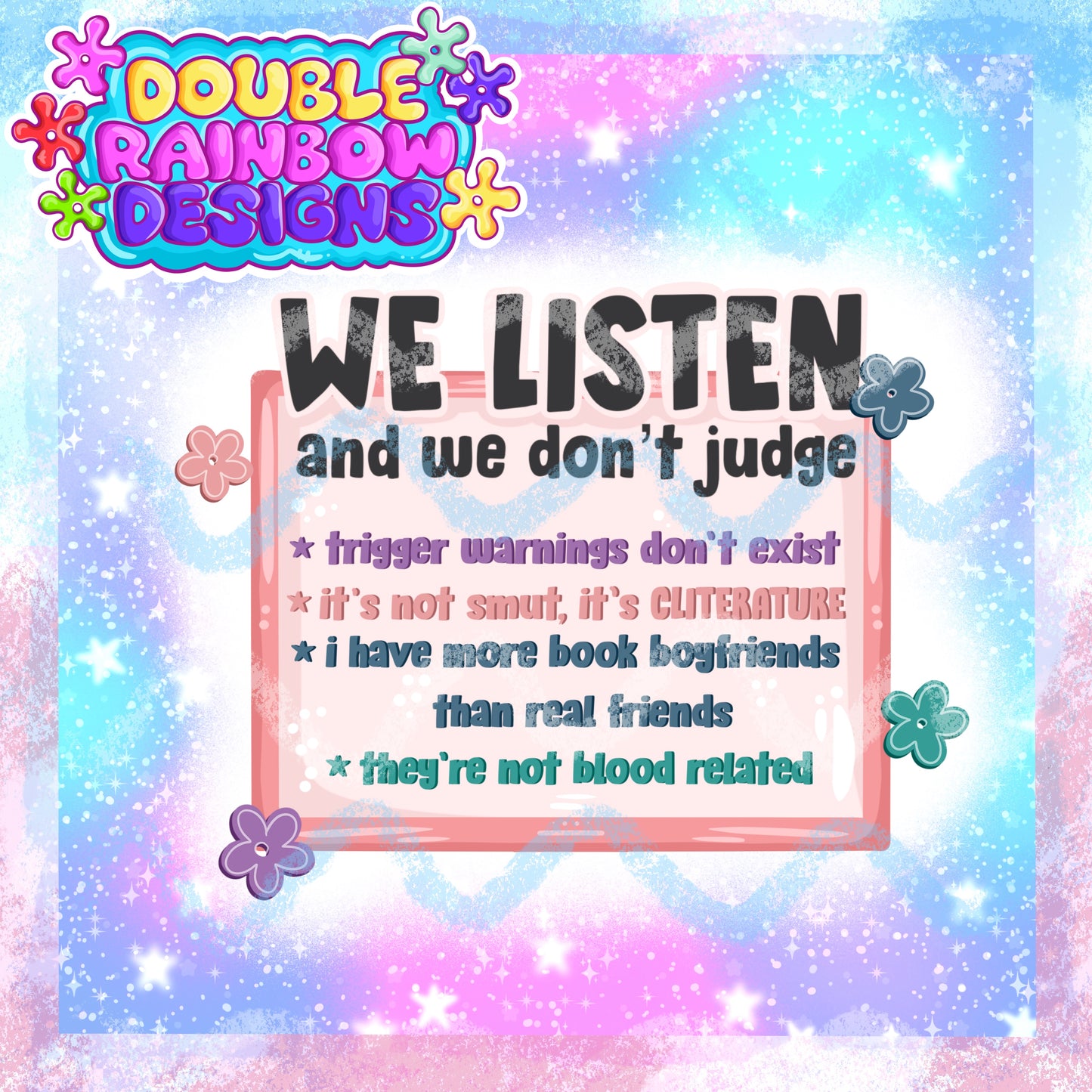 we listen and we dont judge