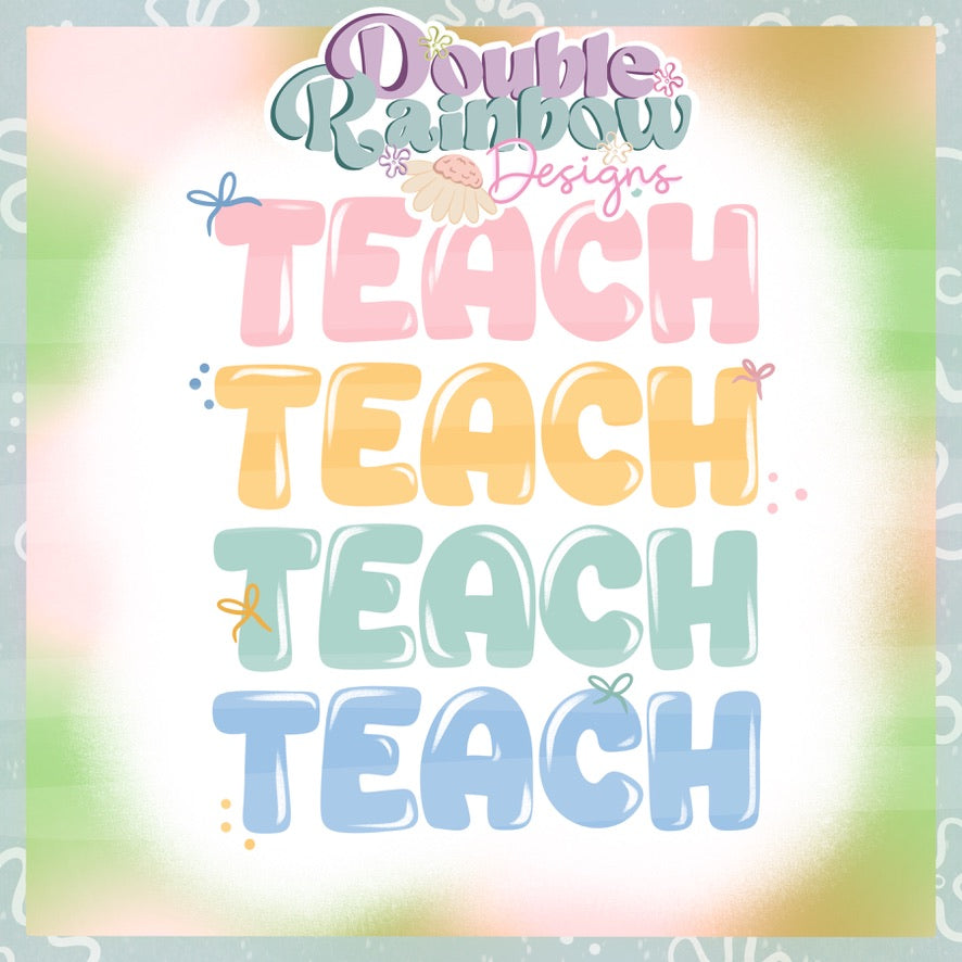 Teach teach teach teach