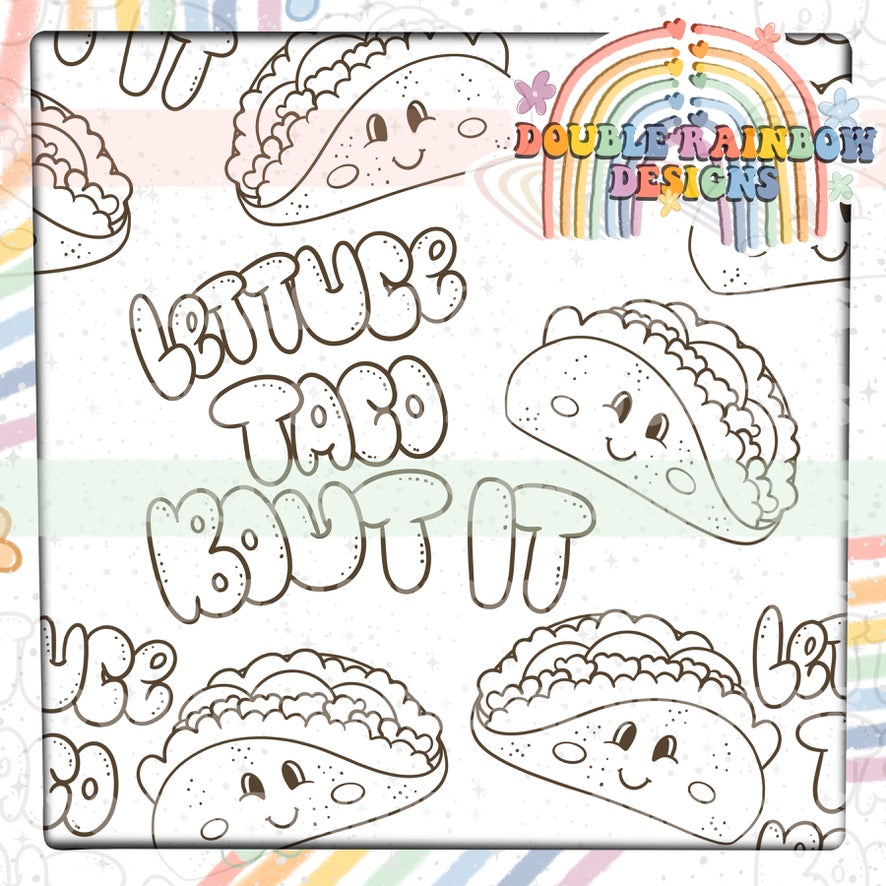 lettuce taco bout it
