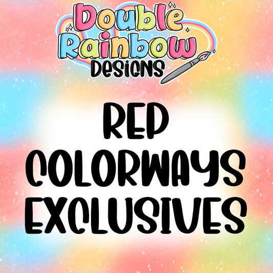 rep EXCLUSIVE COLORWAYS