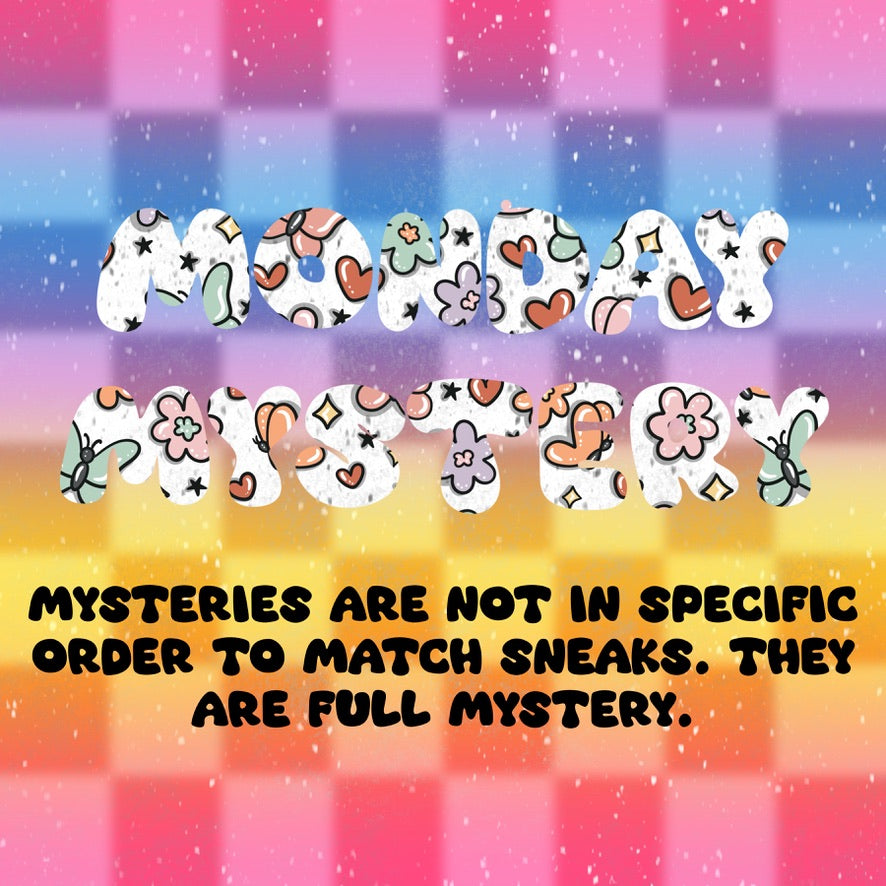 Monday 6/9 Mysteries