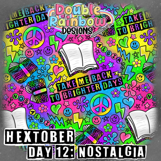 Hextober Day 12 nostalgia